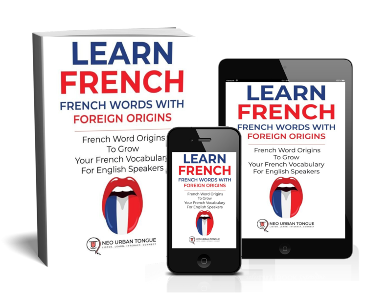 LEARN FRENCH - French Words With Foreign Origins